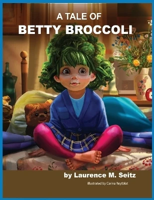 A Tale of Betty Broccoli