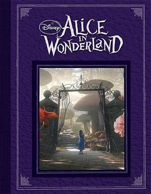 Disney - "Alice in Wonderland": Based on the Motion Picture Directed by Tim Burton