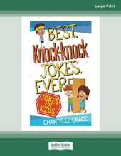 Best Knock-knock Jokes Ever: Jokes for Kids