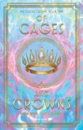 Of Cages and Crowns