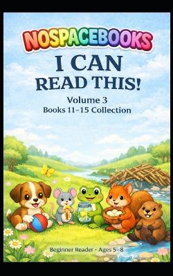 I Can Read This!: Volume 3 Short Stories for Confident Reading