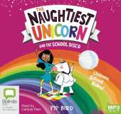 The Naughtiest Unicorn and the School Disco