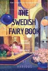 The Swedish Fairy Book: [Illustrated Edition]