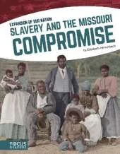 Slavery and the Missouri Compromise