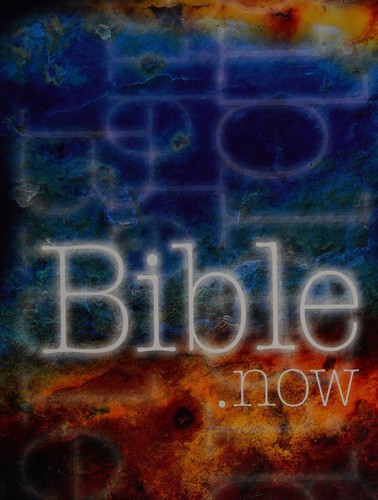 Bible.Now: Re-Telling of Bible Stories for the Older Reader