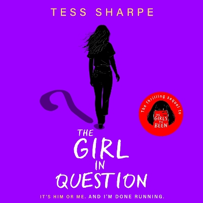 The Girl in Question: The thrilling sequel to The Girls I've Been
