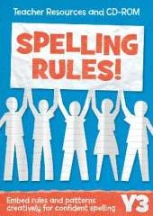 Year 3 Spelling Rules: Teacher Resources and CD-ROM