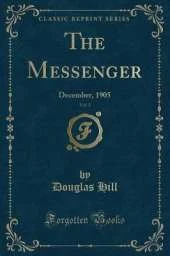 The Messenger, Vol. 2: December, 1905 (Classic Reprint)