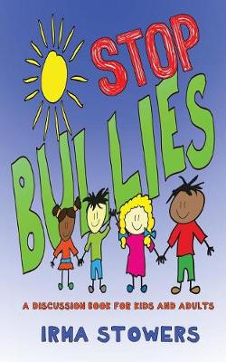 Stop Bullies: A Discussion Book for Kids and Adults