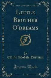 Little Brother O'dreams (Classic Reprint)