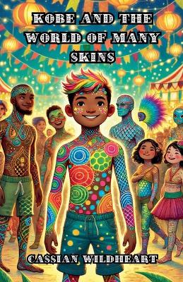 Kobe and the World of Many Skins
