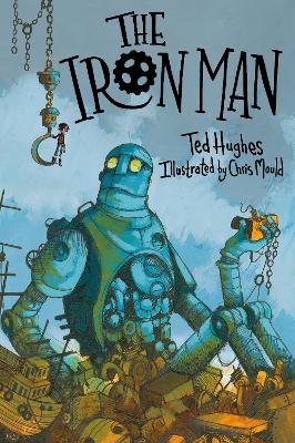The Iron Man: Chris Mould Illustrated Edition