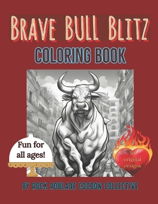 Brave Bull Blitz: Coloring Book
