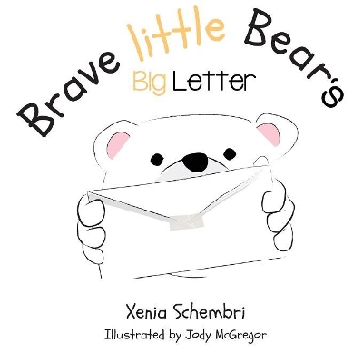 Brave little Bear's Big Letter: Book Three