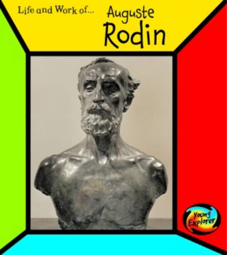 The Life and Work of Auguste Rodin
