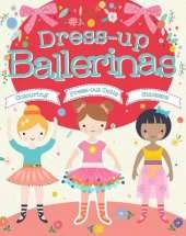 Dress-Up Ballerinas: Colouring, Press-Out Dolls, Stickers