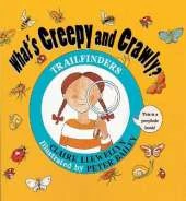 What'S Creepy and Crawly?
