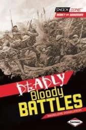 Deadly Bloody Battles