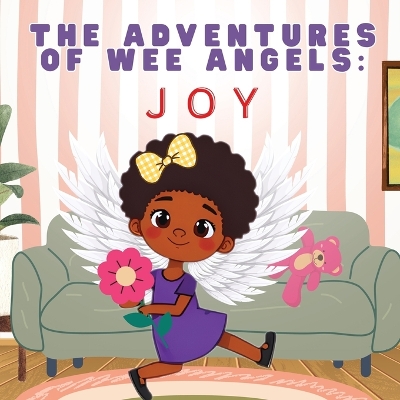 The Adventures of Wee Angels: Joy