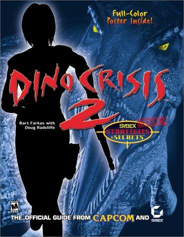 Dino Crisis 2: Sybex Official Strategies and Secrets
