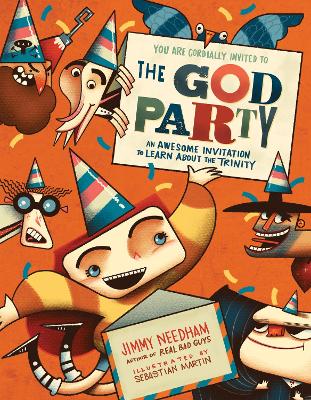 The God Party: An Awesome Invitation to Learn About the Trinity