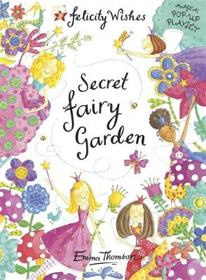 Felicity Wishes: Secret Fairy Garden