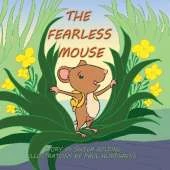 The Fearless Mouse
