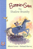 Bonnie and Sam 1: the Shadow Brumby