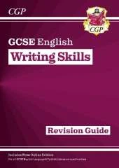 GCSE English Writing Skills Revision Guide (includes Online Edition): for the 2025 and 2026 exams