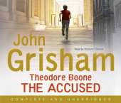 Theodore Boone: The Accused: Theodore Boone 3