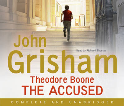 Theodore Boone: The Accused: Theodore Boone 3
