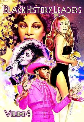 Black History Leaders: Volume 4: Mariah Carey, Donna Summer, Whitney Houston and Lil Nas X