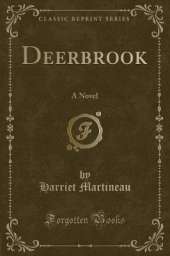 Deerbrook: A Novel (Classic Reprint)