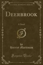 Deerbrook: A Novel (Classic Reprint)