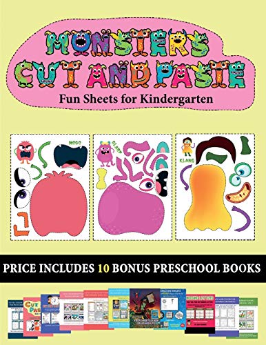 Fun Sheets for Kindergarten (20 full-color kindergarten cut and paste activity sheets - Monsters): This book comes with collection of downloadable PDF books that will help your child make an excellent start to his/her education. Books are designed to impr