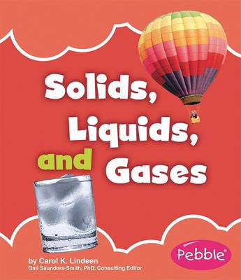 Solids, Liquids, and Gases