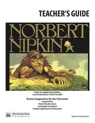 Norbert Nipkin Teachers' Guide: Dundurn Teachers' Guide