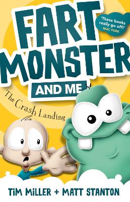 Fart Monster and Me: The Crash Landing: (Fart Monster and Me, #1)