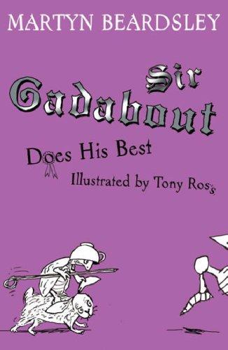 Sir Gadabout Does His Best