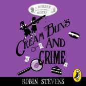 Cream Buns and Crime: Tips, Tricks and Tales from the Detective Society