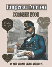 Emperor Norton: coloring book