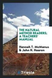 The Natural Method Readers. a Teachers' Manual