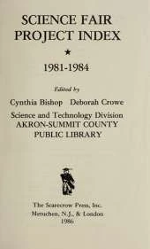 Science Fair Project Index 1981-1984