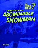 The Mystery of the Abominable Snowman