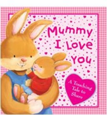 I Love My Mummy