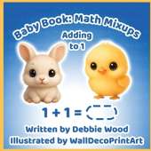 Baby Book: Math Mixups - Adding to 1: Math Mixups: Maths Mixup