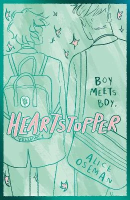 Heartstopper Volume 1: The phenomenal graphic novel series, also on Netflix!