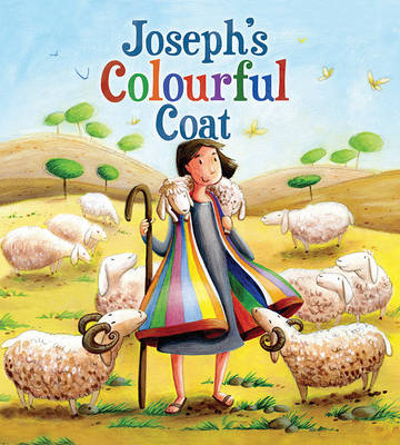 My First Bible Stories (Old Testament): Joseph's Colourful Coat