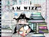 A-M WIZZ: The Absent-Minded Wizard