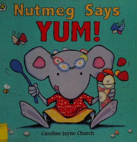 Nutmeg: Nutmeg Says Yum!